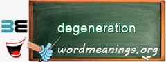 WordMeaning blackboard for degeneration